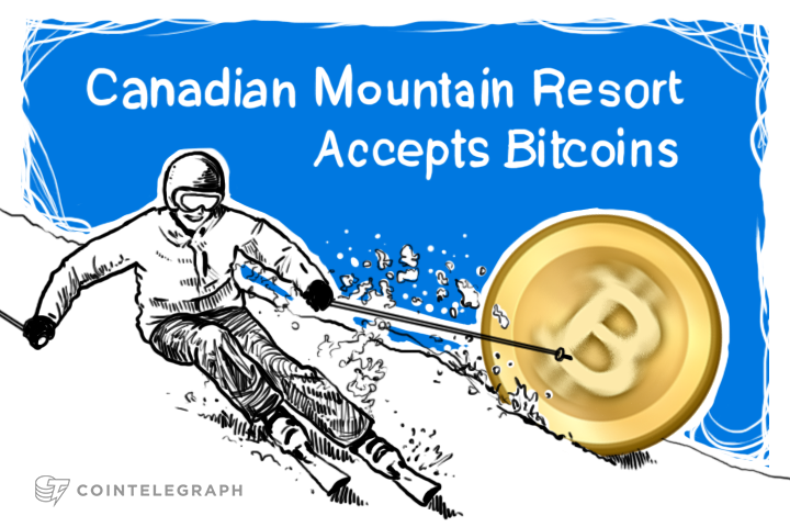 Forget Traveler’s Checks: Canadian Mountain Resort Accepts Bitcoins