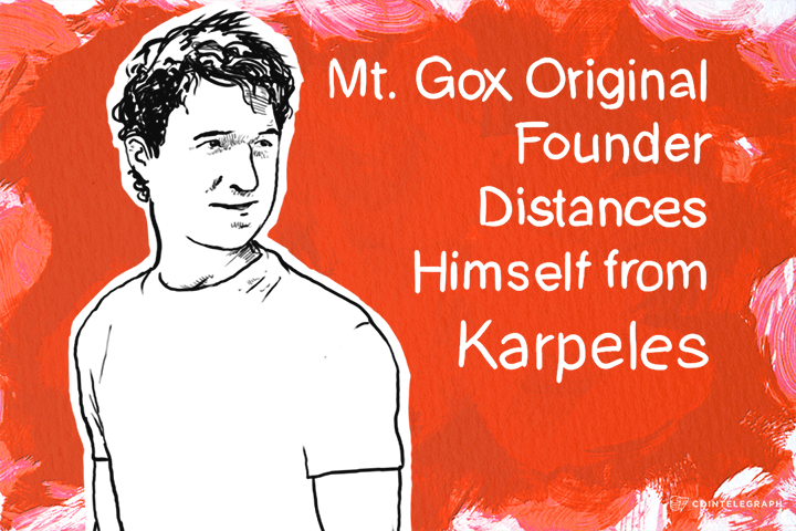 Wasn’t Me: Mt. Gox Original Founder Distances Himself from Karpeles 