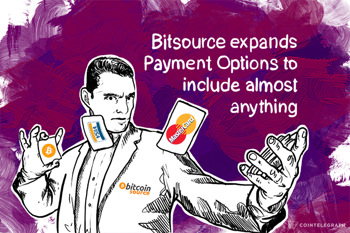 Bitsource expands Payment Options to include almost anything