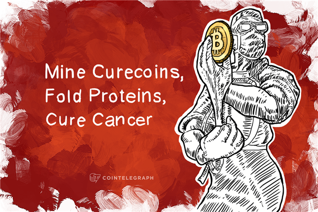 Mine Curecoins, Fold Proteins, Cure Cancer