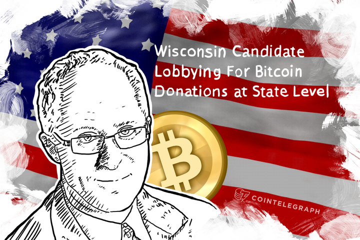 Wisconsin Candidate Lobbying For Bitcoin Donations at State Level