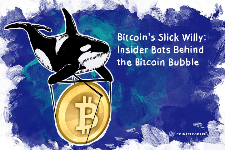 Bitcoin’s Slick Willy:  Insider Bots Behind the Bitcoin Bubble