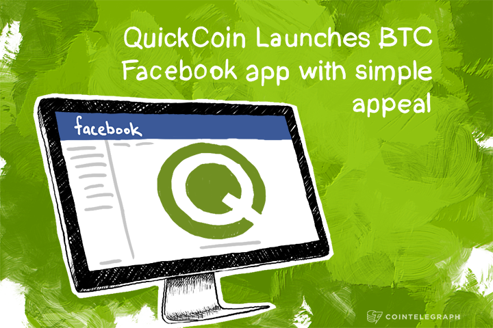 QuickCoin Launches BTC Facebook app with simple appeal