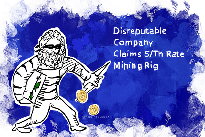 Disreputable Company Claims 5/Th Rate Mining Rig