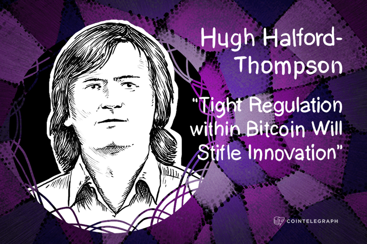 “Tight Regulation within Bitcoin Will Stifle Innovation” - Hugh Halford-Thompson, QuickBitcoin