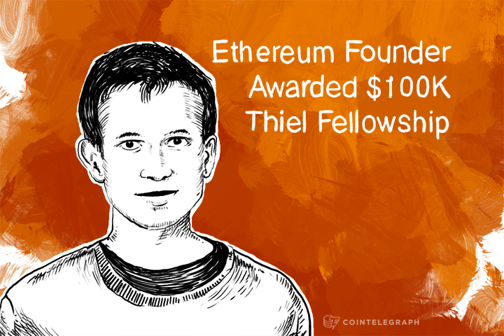 Ethereum Founder Awarded $100K Thiel Fellowship