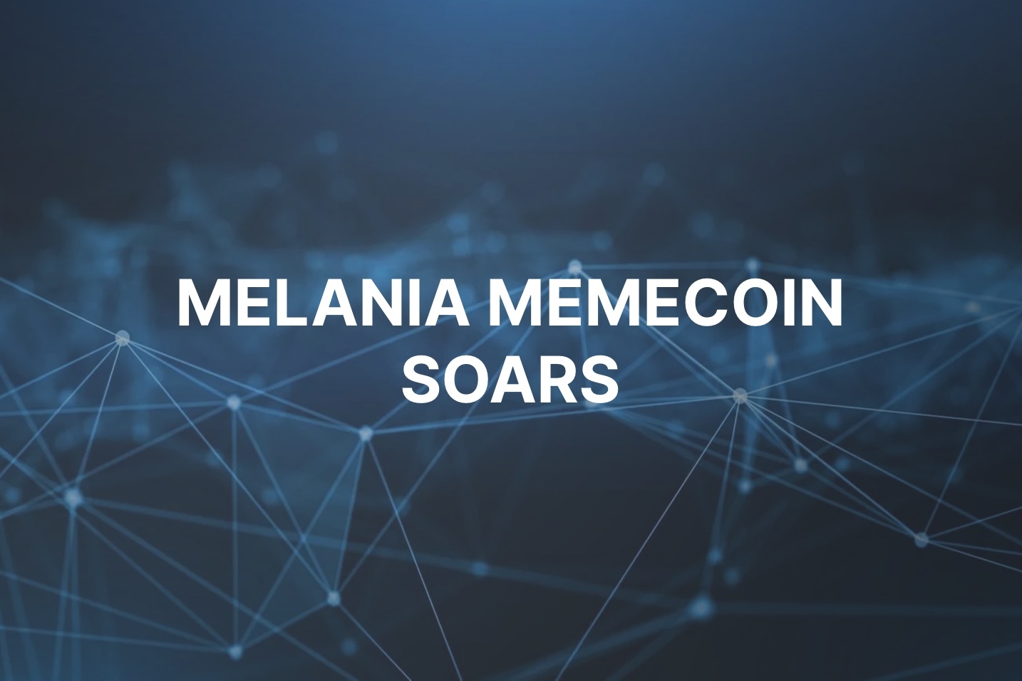 MELANIA memecoin soars after TRUMP price falls, new Solana meme SOLX raises $12M