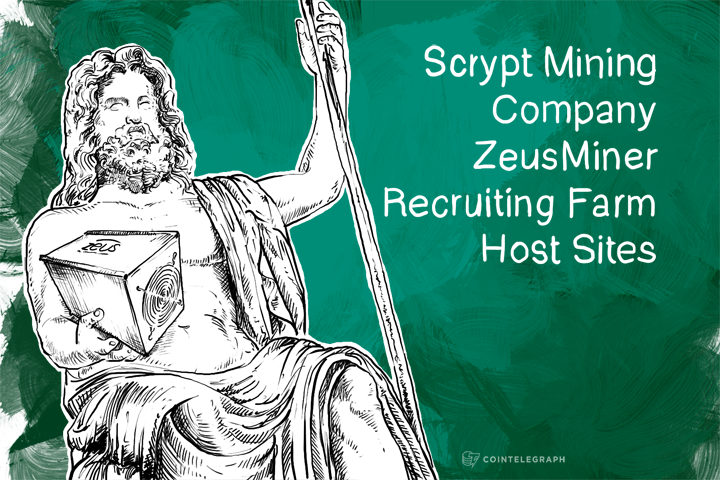 Scrypt Mining Company ZeusMiner Recruiting Farm Host Sites 