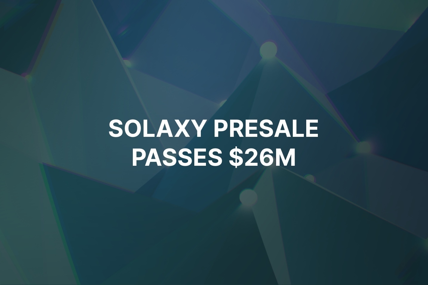 Solaxy presale passes $26M as interest in Solana layer-2 scaling grows