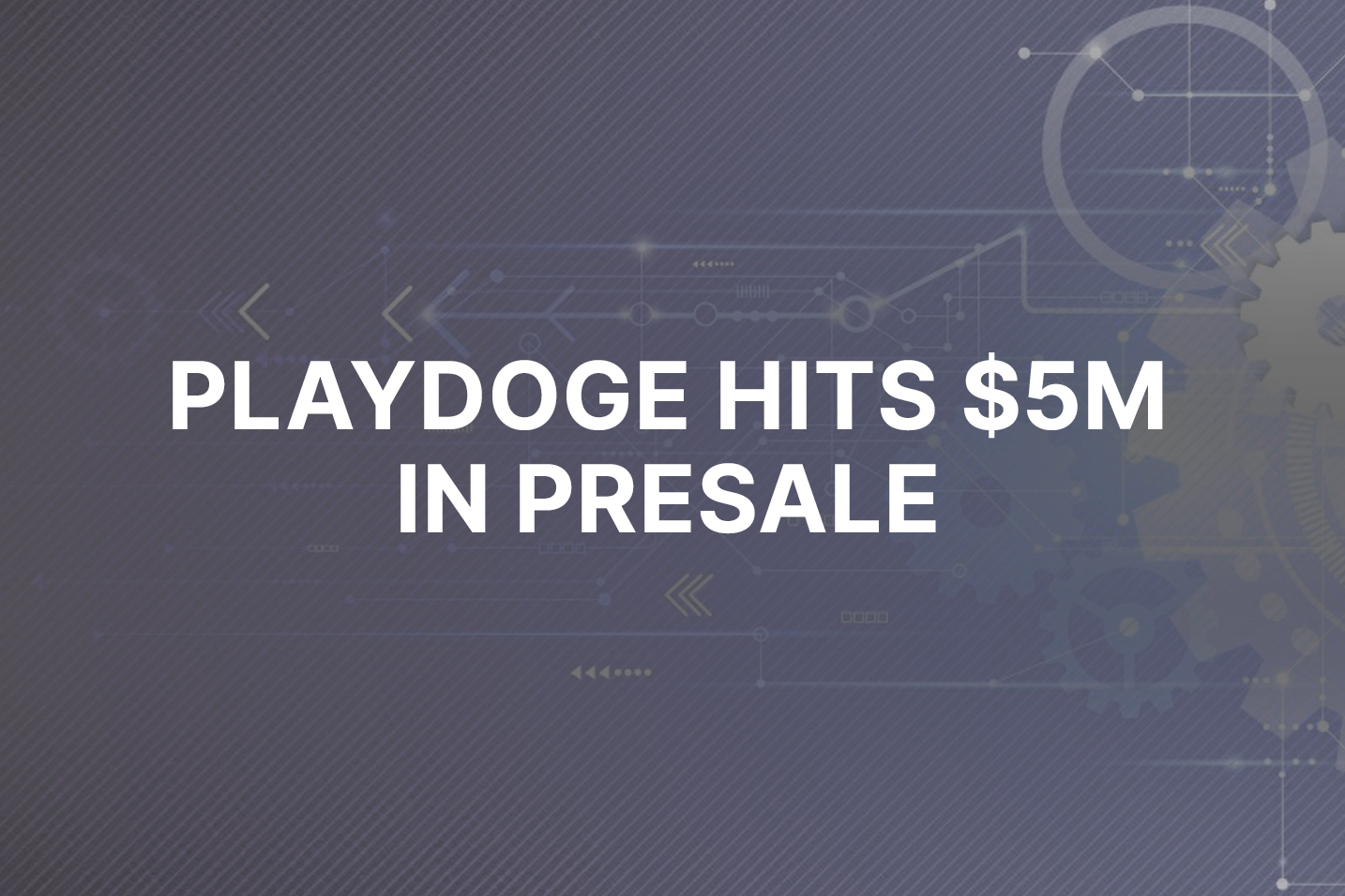 New P2E meme coin PlayDoge hits $5M in limited-time presale phase