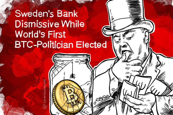 Sweden’s Bank Dismissive While World’s First BTC-Politician Elected