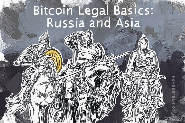 Bitcoin Legal Basics: Russia and Asia