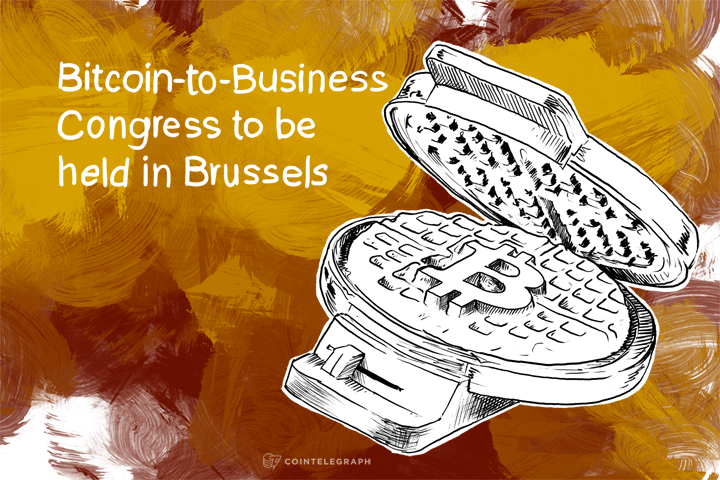 Bitcoin-to-Business Congress to be held in Brussels 