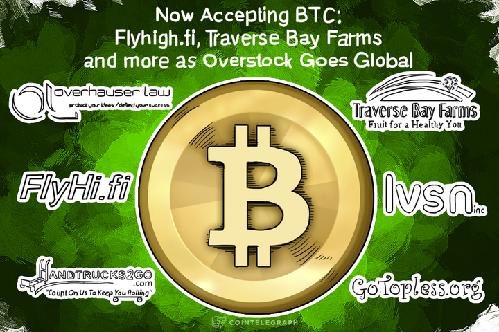 Now Accepting BTC: Flyhigh.fi, Traverse Bay Farms and more as Overstock Goes Global