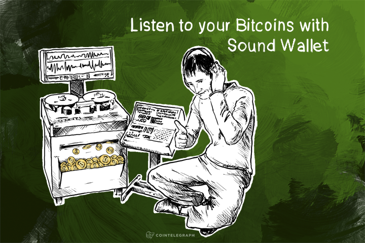 Listen to your Bitcoins with Sound Wallet