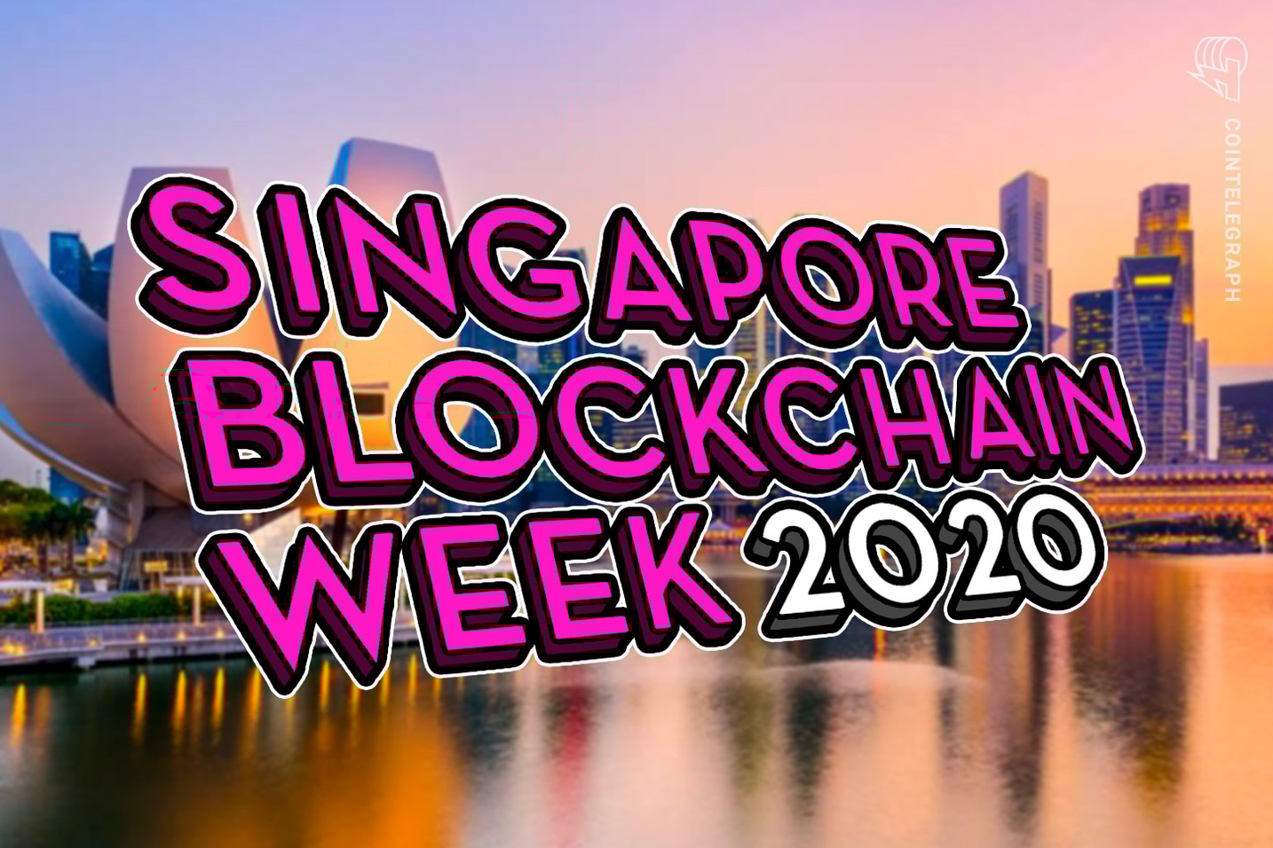 Singapore Blockchain Week 2020 to Assess the New Technology Reality