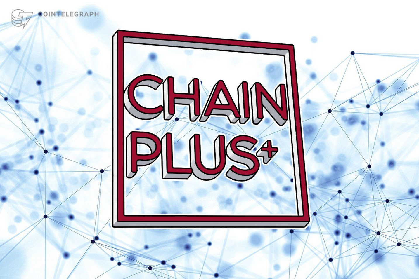 2019 Blockchain Convergence Summit: Chain Plus+ Kicked Off with Great Fanfare… Attended by All Major Blockchain Investors