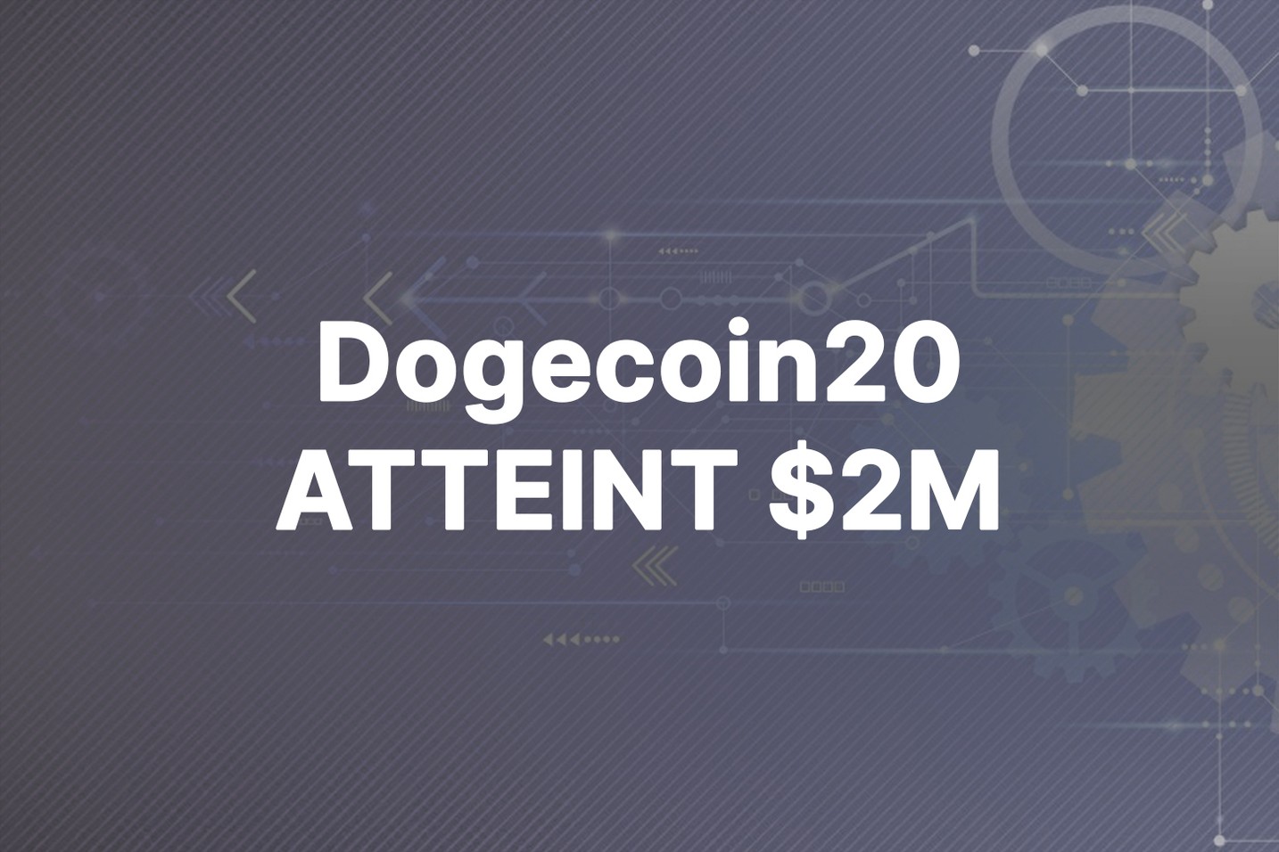 Lancement de la nouvelle prévente crypto Dogecoin20 sur Ethereum avec des récompenses de staking