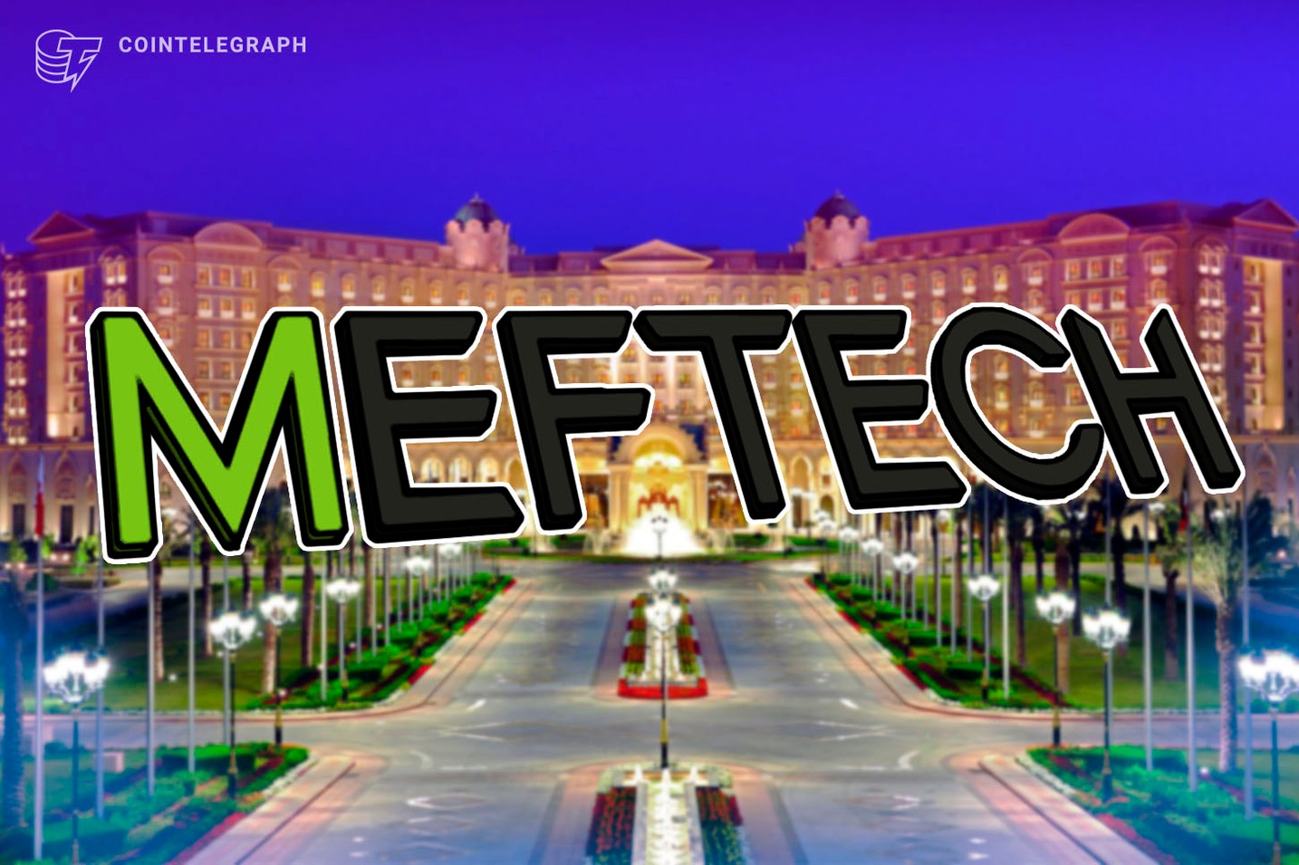 MEFTECH 2020 Support Saudi Arabia’s Thriving Fintech Growth