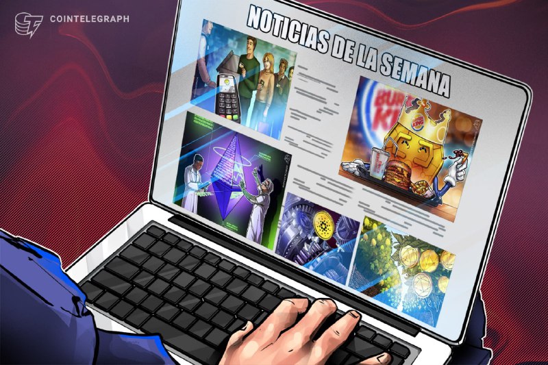 Top criptonoticias de la semana: Burger King regalando criptomonedas, oferta laboral de Amazon, SQUID cae a 0, una nueva actualización de Cardano y más...