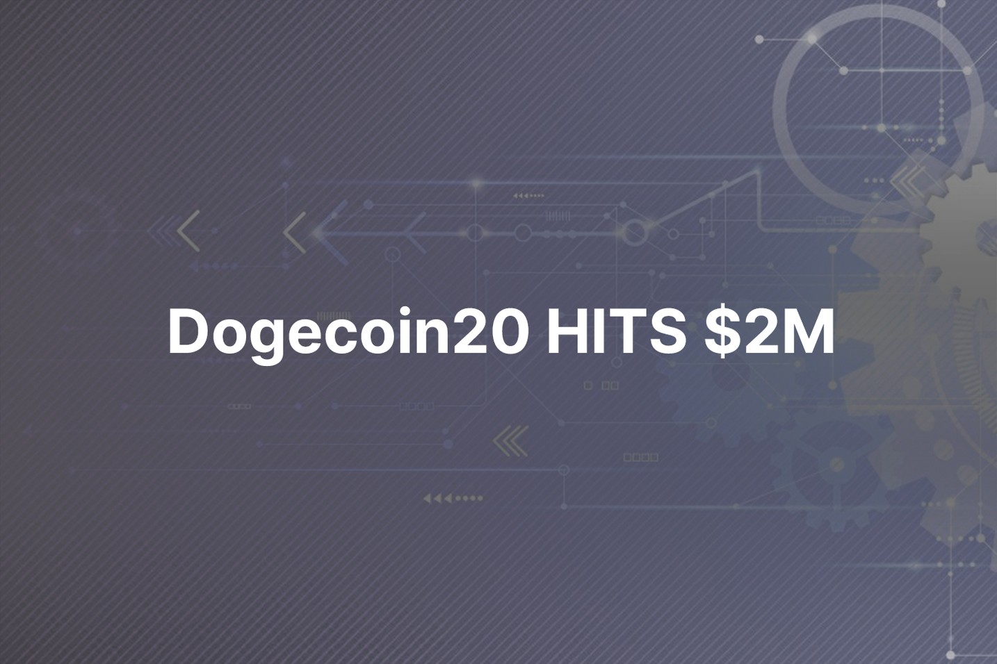 Dogecoin20 reaches $2M milestone in presale phase as staking protocol draws attention