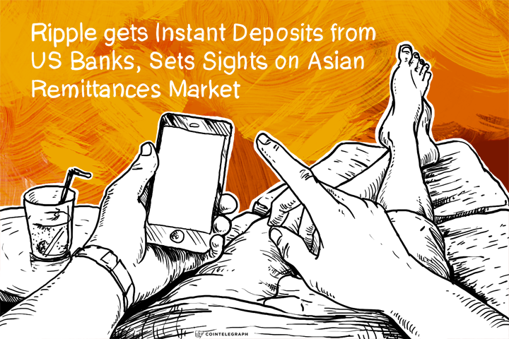 Ripple gets Instant Deposits from US Banks, Sets Sights on Asian Remittances Market