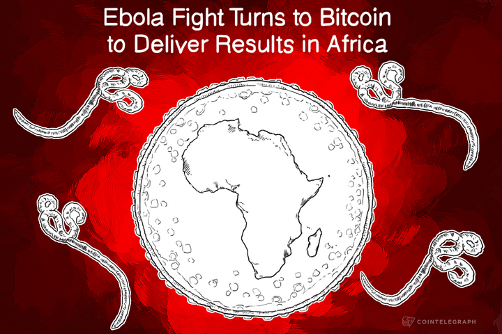 Ebola Fight Turns to Bitcoin to Deliver Results in Africa