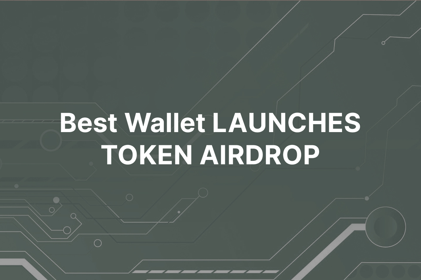 New Web3 wallet Best Wallet launches BEST token airdrop campaign for early supporters