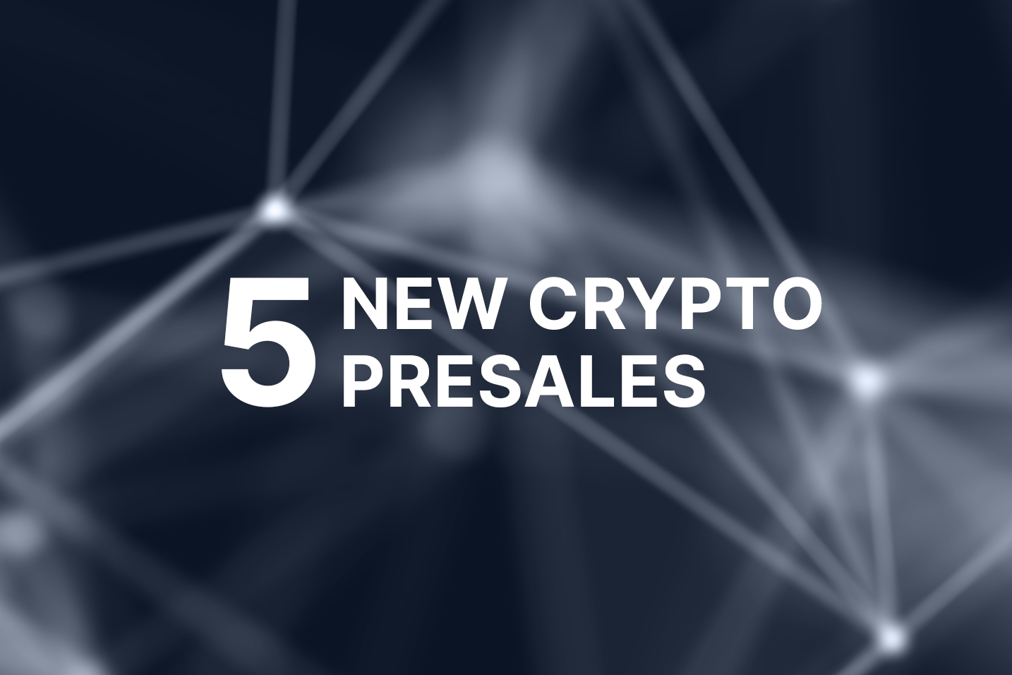 5 new crypto presales & ICOs to watch in 2024