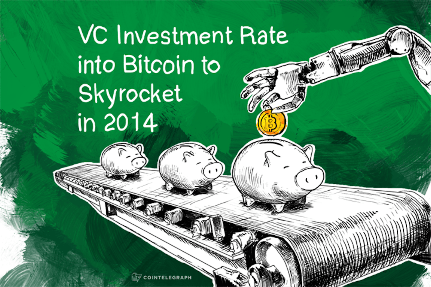 VC investment rate into Bitcoin to skyrocket in 2014 