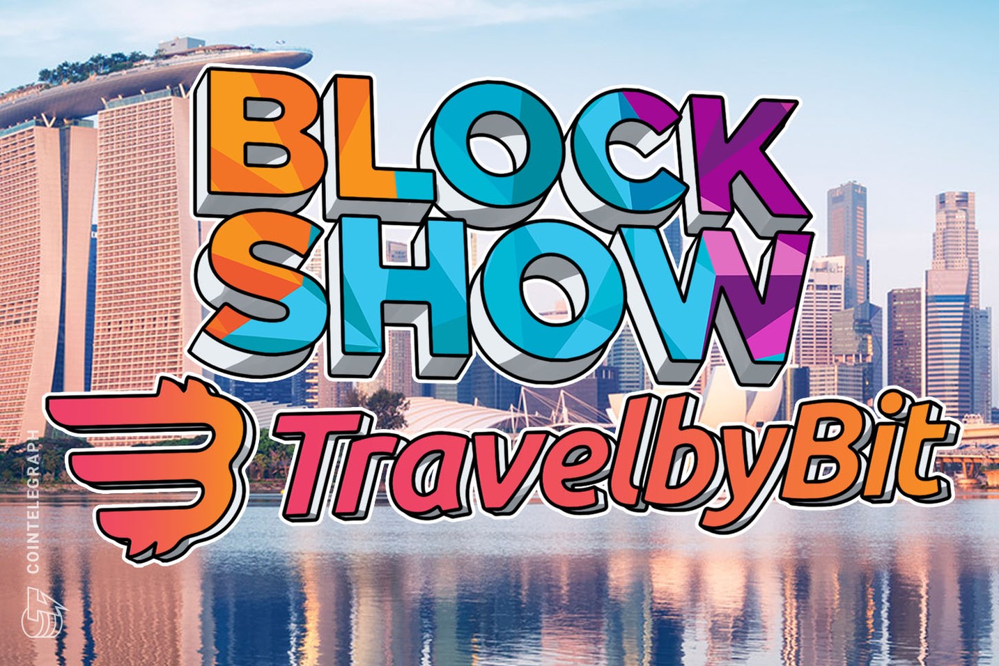 BlockShow Makes TravelbyBit an Official Travel Partner