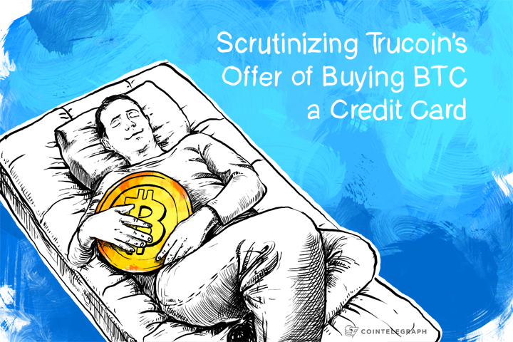 Scrutinizing Trucoin’s Offer of Buying BTC with a Credit Card