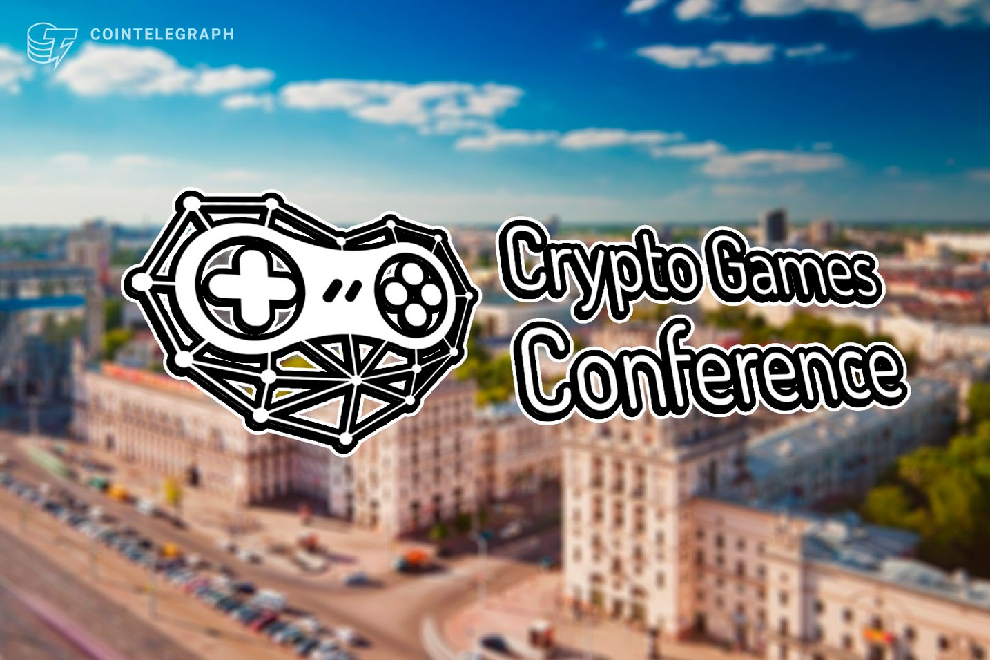 The Crypto Games Conference Minsk ‘19 Recap April 25-26, 2019 - Minsk, Belarus