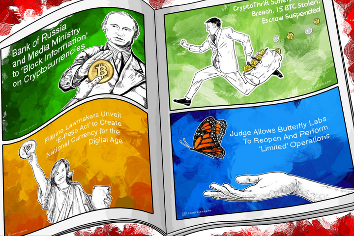 Weekend Roundup: Russia Wants to Block Crypto Information Outlets, Philippines Votes to Create Digital Currency, and Hackers Steal 15 BTC from CryptoThrift