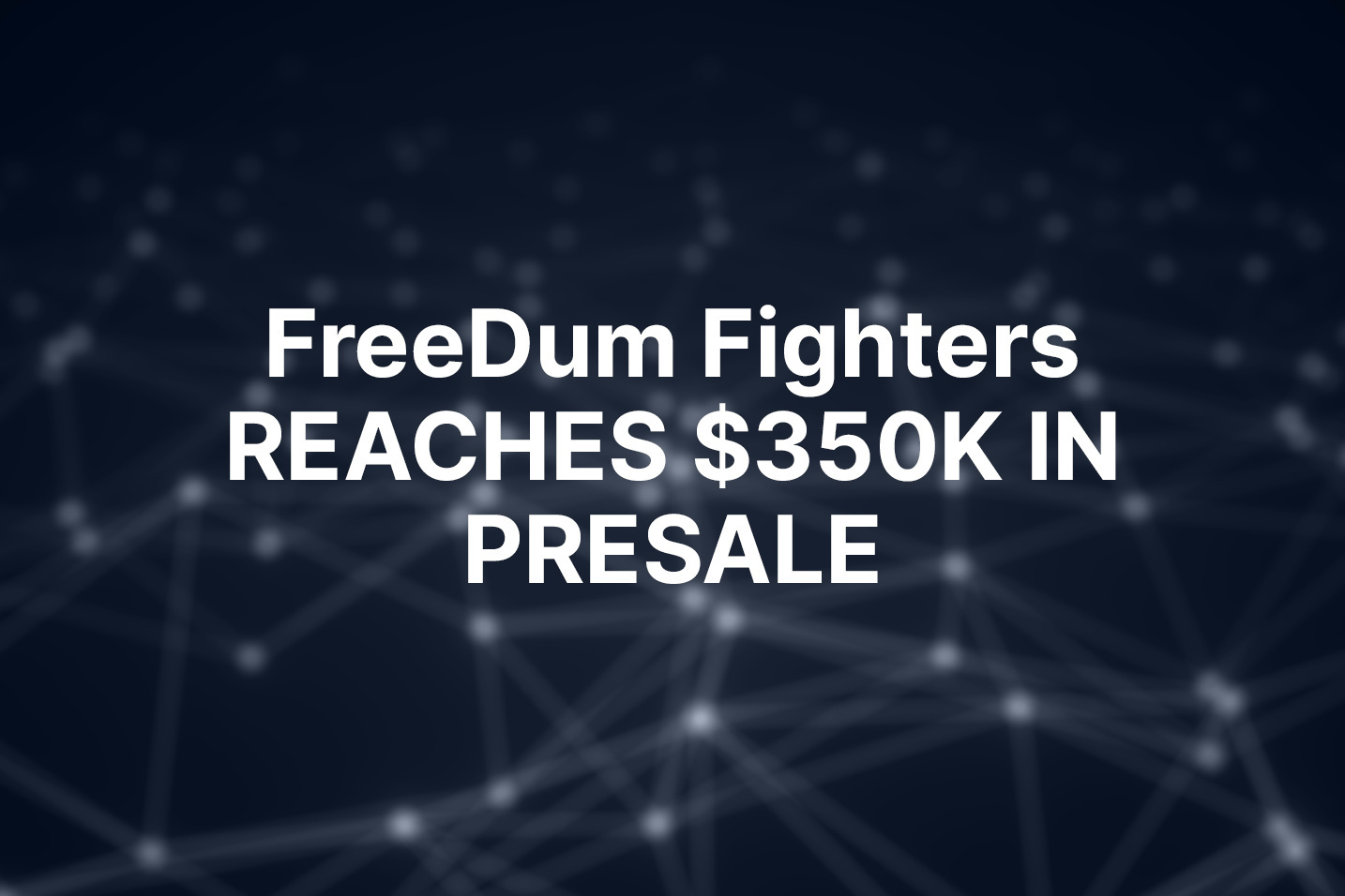 New PolitiFi meme coin FreeDum Fighters reaches $350K milestone in presale ahead of US election