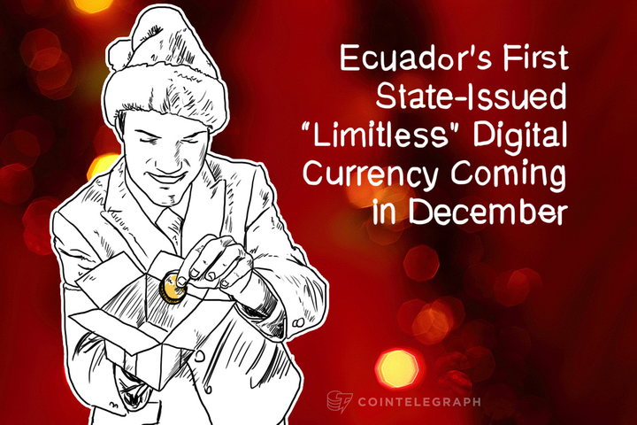 Ecuador’s First State-Issued “Limitless” Digital Currency Coming in December