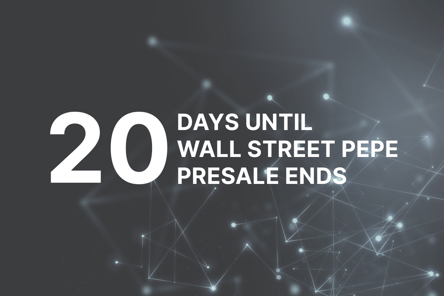 Wall Street Pepe raises $60M, 20 days until presale ends