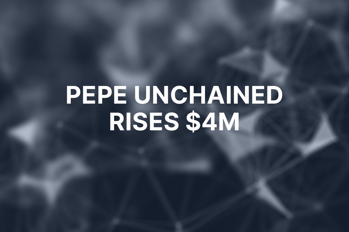 Pepe rises over 30% in a week as Pepe Unchained raises $4M in ICO