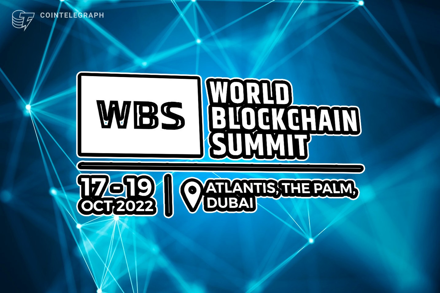 The 22nd World Blockchain Summit set for Dubai this October