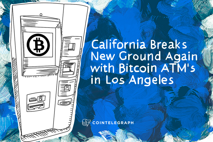 California Breaks New Ground Again with Bitcoin ATM's in Los Angeles