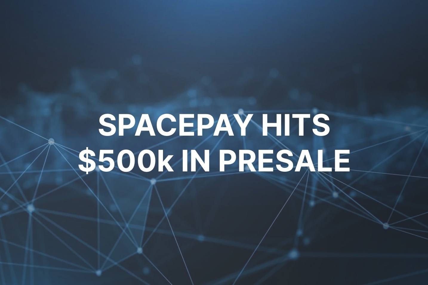 SpacePay hits $500k in viral crypto presale