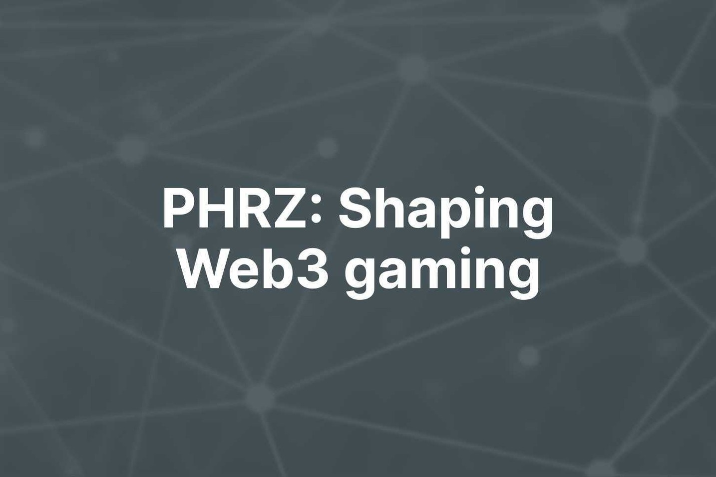 PHRZ: Built on trust, growing with the community