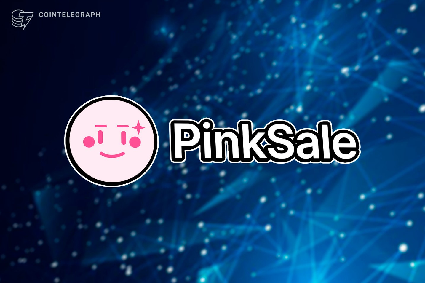 PinkSale raises more than $250M for 6,000-plus projects in five months