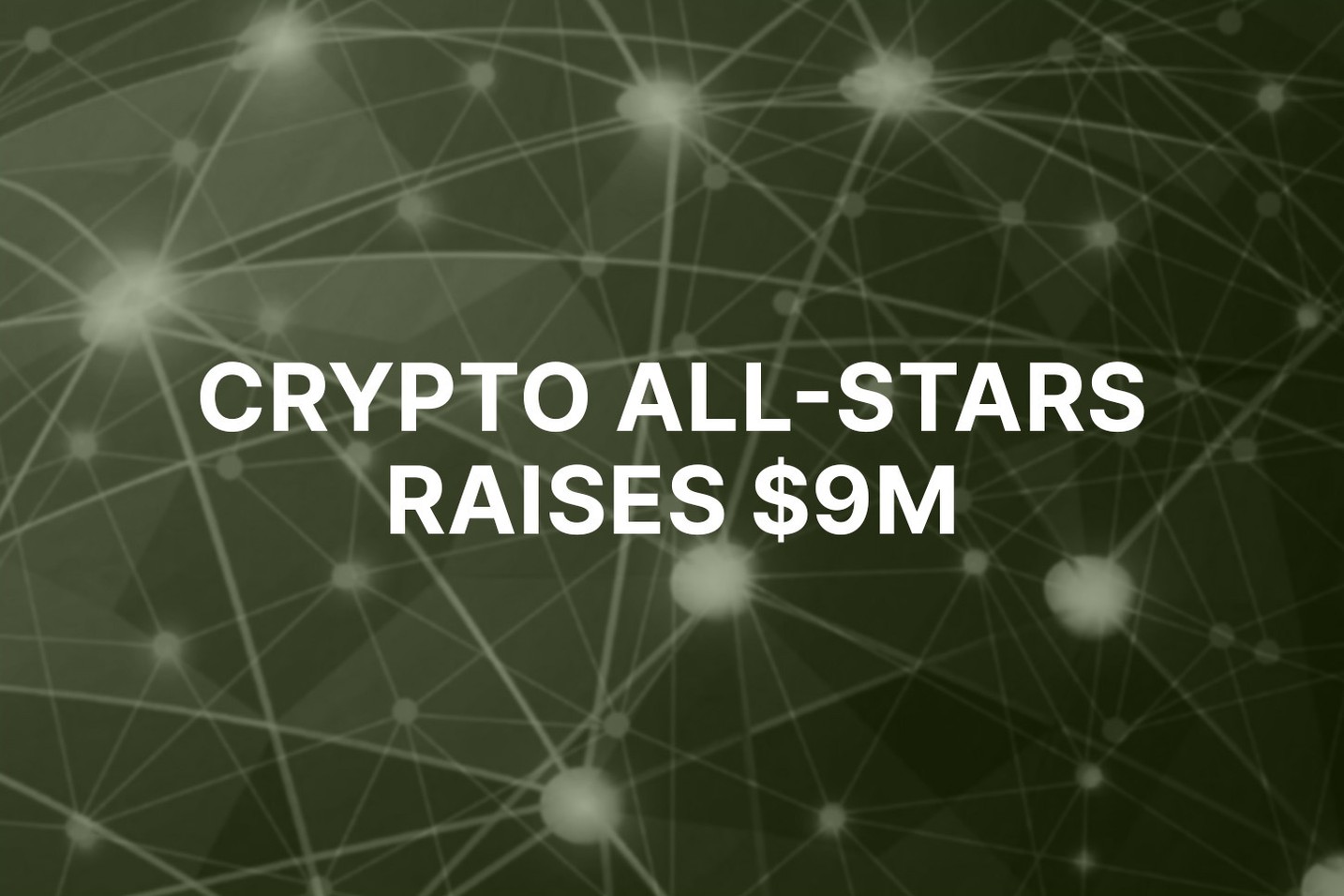 Crypto All-Stars (STARS) raises $9 million as it enters final two weeks of presale