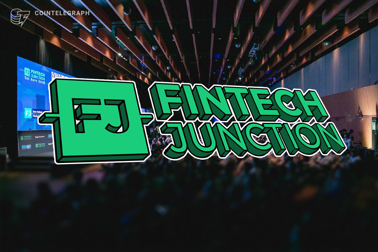 FINTECH JUNCTION 2019: Building the Future of Financial Services