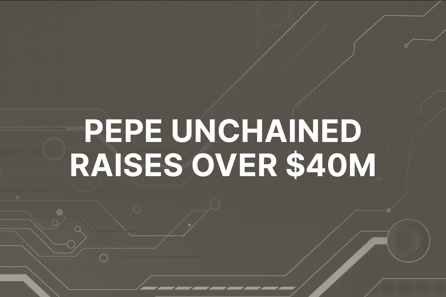 Dogecoin and Pepe prices fall but Pepe Unchained raises over $40 million as it nears exchange listings