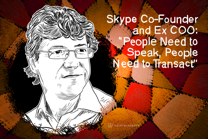 Startup Investor and Ex Skype COO: “People Need to Speak, People Need to Transact”