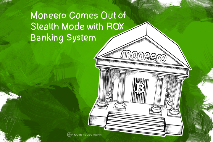 Moneero Comes Out of Stealth Mode with ROX Banking System