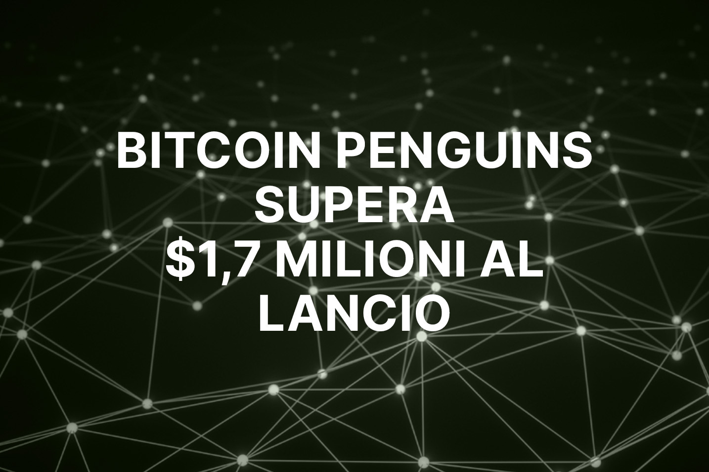 Bitcoin Penguins raccoglie 1,8 milioni di dollari nella prima settimana di lancio del token