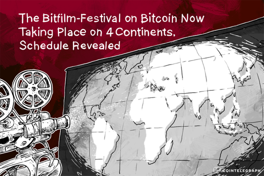 The Bitfilm-Festival on Bitcoin Now Taking Place on 4 Continents, Schedule Revealed